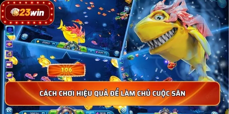 Bắn Cá Jackpot Fishing - Hành Trình Săn Thưởng Khủng 4 Cách chơi hiệu quả để làm chủ cuộc săn